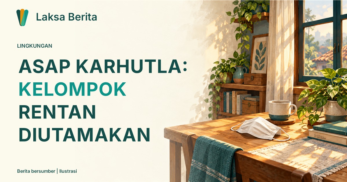 Kemenkes Peringatkan Bahaya Asap Karhutla, Kelompok Rentan Perlu Perhatian